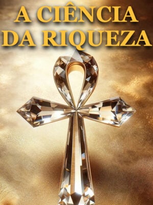 Book cover - A Ciência da Riqueza - Syria Rubian