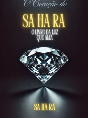 O Coração de Sa Ha Ra